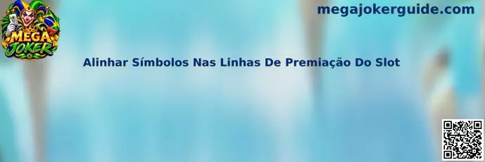 Alinhar Símbolos nas Linhas de Premiação