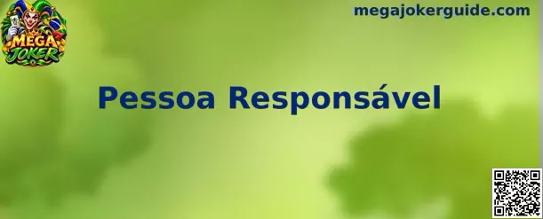 Pessoa Responsável Mega Joker